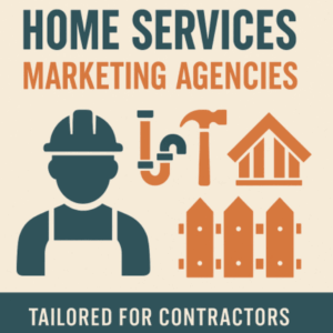 Home Services Marketing Agencies